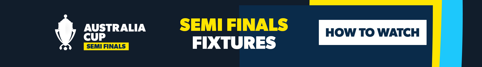 How to Watch the Australia Cup Semi Finals
