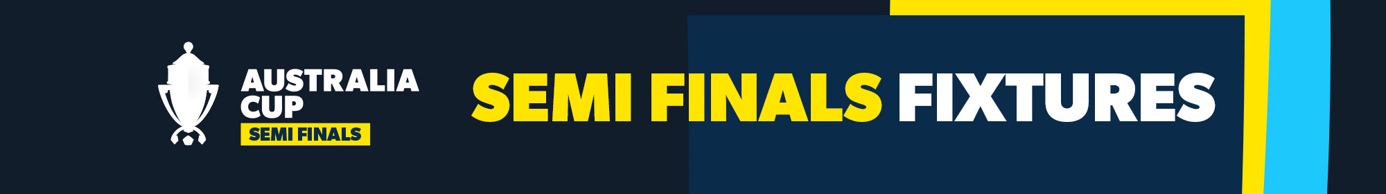Australia Cup Semi Final fixtures 