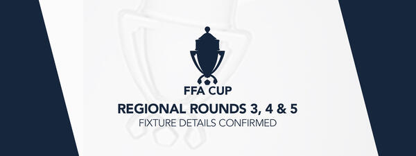Next round of regional FFA Cup fixture details confirmed