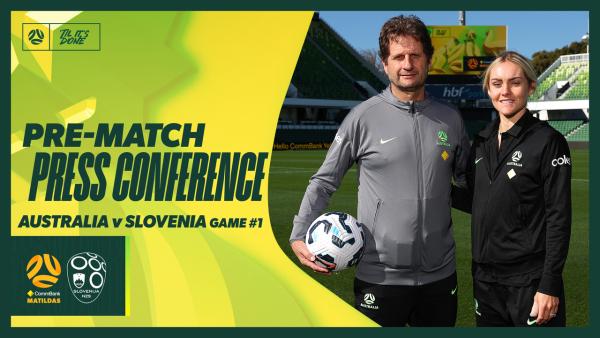 Ellie Carpenter & Joe Montemurro | Pre-Match Press Conference | CommBank Matildas v Slovenia | Game #1