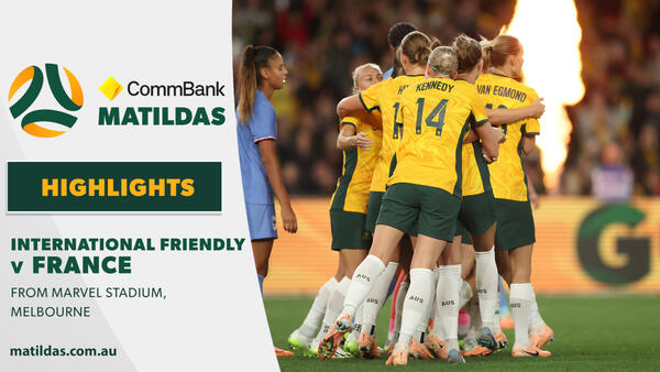 Australia v France | Highlights | International Friendly