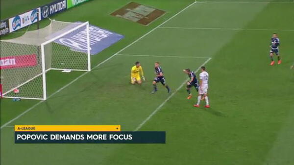 Popovic demands more focus